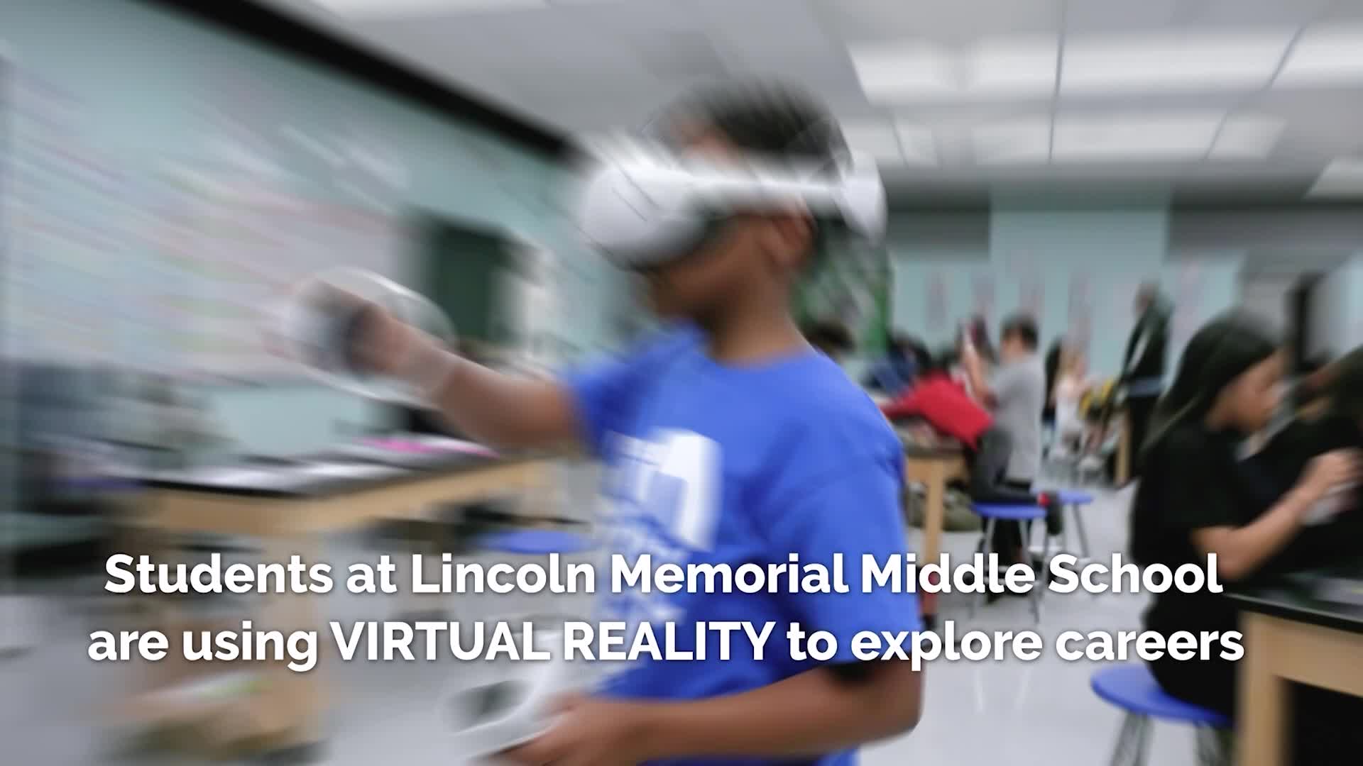 Career Exploration Using VR at Lincoln Memorial Middle