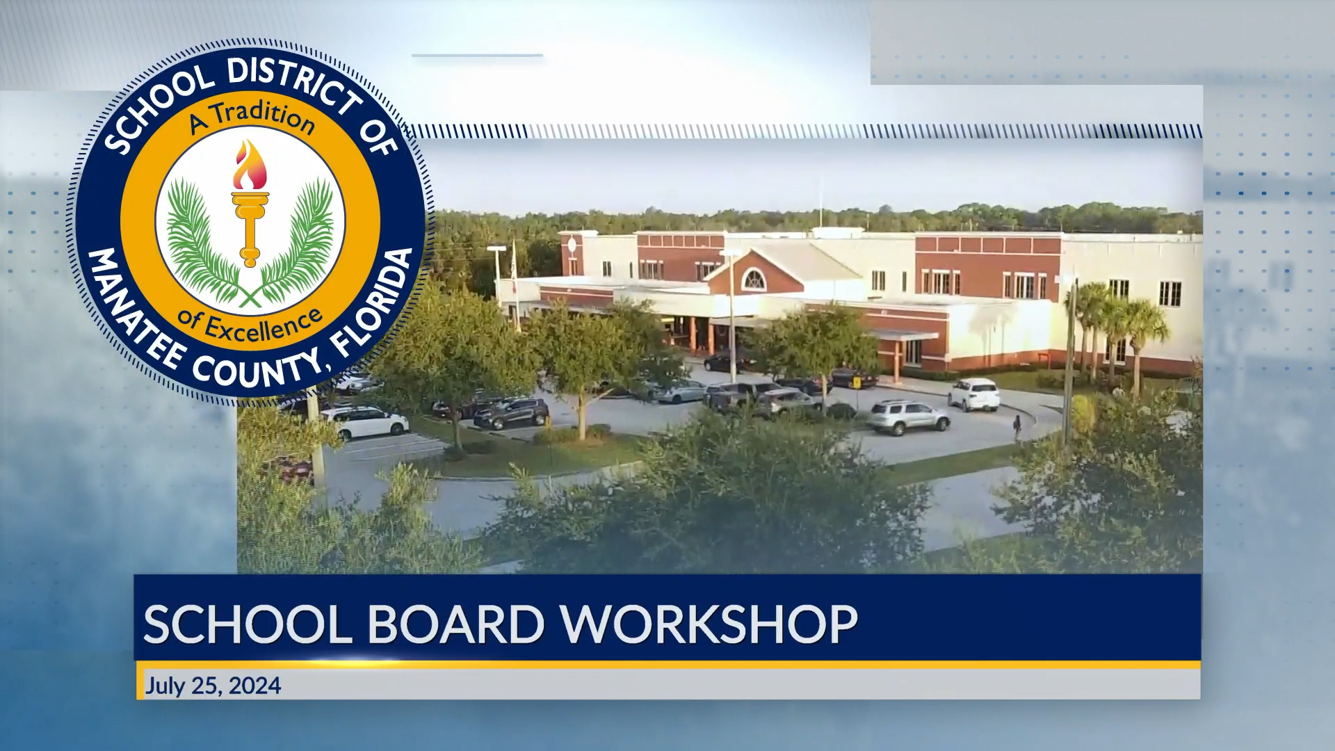 School Board Workshop - July 25, 2024