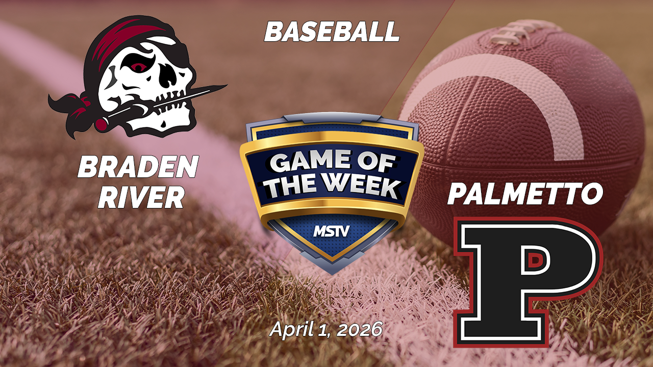 MSTV Game of the Week - Braden River at Palmetto Baseball - April 1, 2026