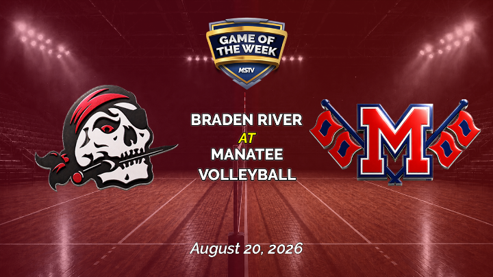 Thumbnail image for MSTV Game of the Week - Girl's Volleyball - Braden River at Manatee - August 20, 2026
