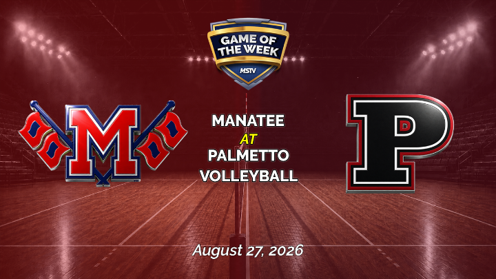 Thumbnail image for MSTV Game of the Week - Girl's Volleyball - Manatee at Palmetto - August 27, 2026