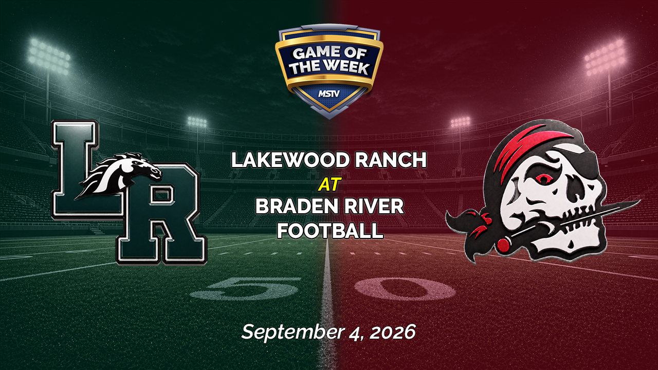 Thumbnail image for *LIVE* MSTV Game of the Week - Football - Lakewood Ranch at Braden River - September 4, 2026